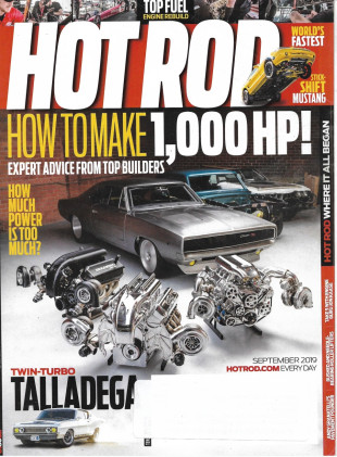 HOT ROD 2019 SEPT - MAKE 1000 HP, TALLADEGA TWIN TURBO, QUICKEST CAR ON EARTH
